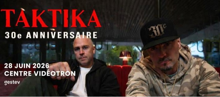 T-Mo : Les 30 ans de Taktika au Centre Vidéotron...ce sera épique!