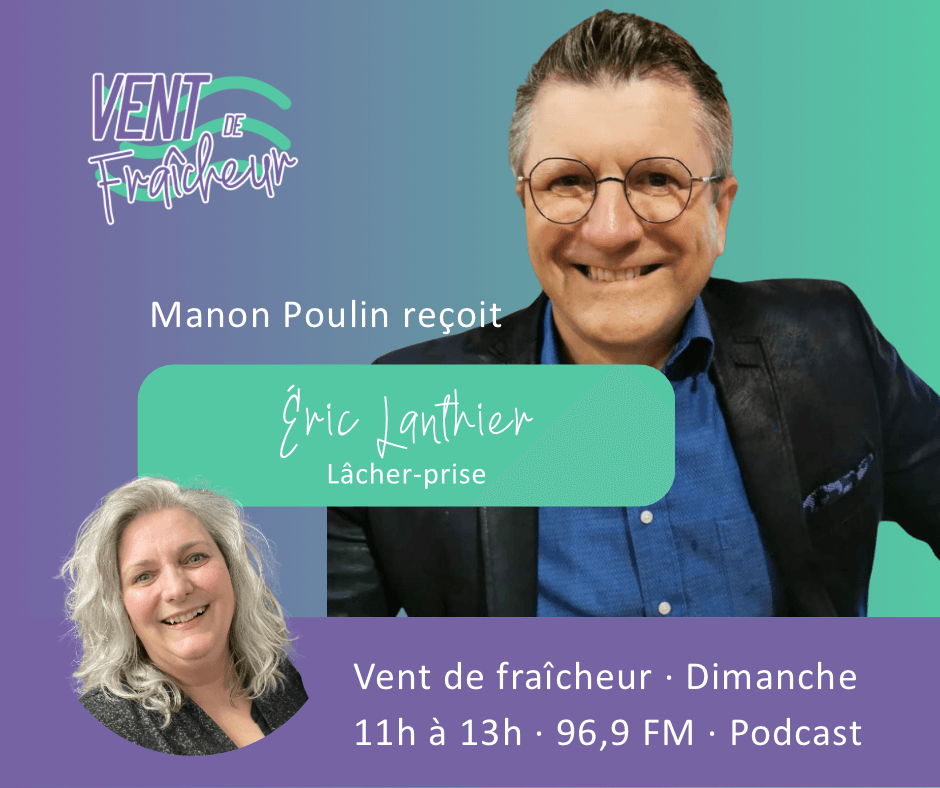Vent de fraîcheur | Éric Lanthier : Lâcher-Prise